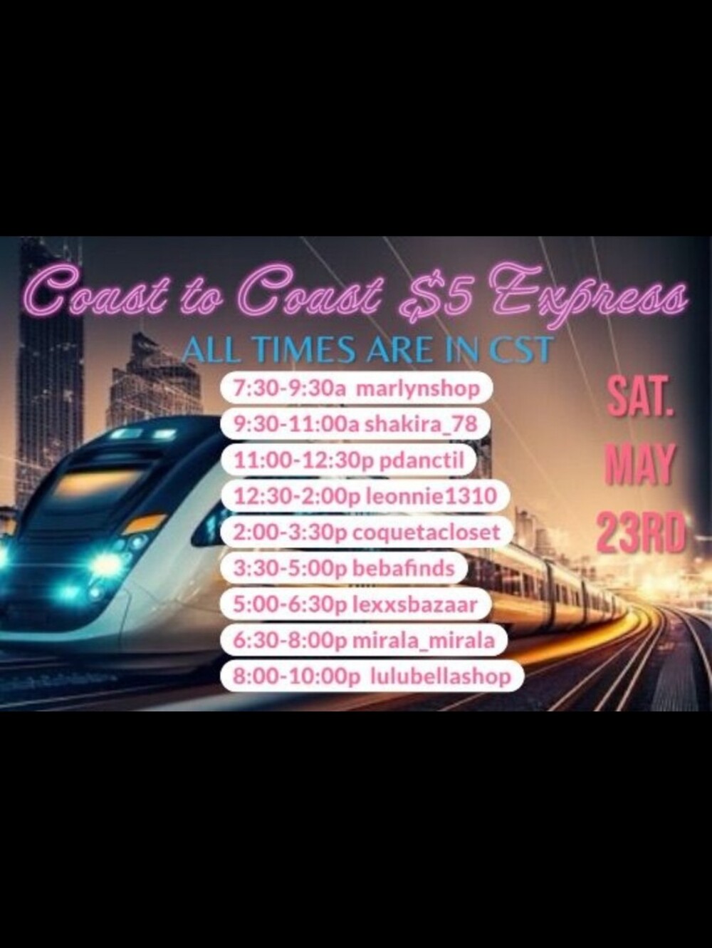 Coast to Coast Train SAT MAY 23rd